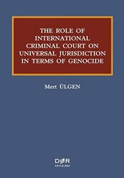 The Role Of International Criminal Court On Universal Jurisdiction In Terms Of Genocide - 1