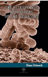 The Science and Philosophy of the Organism - 1