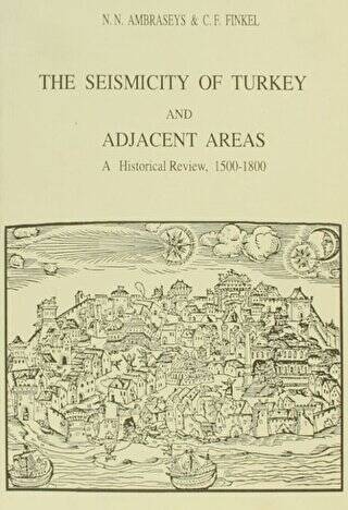 The Seismicity of Turkey and Adjacent Areas, A Historical Review, 1500-1800 - 1