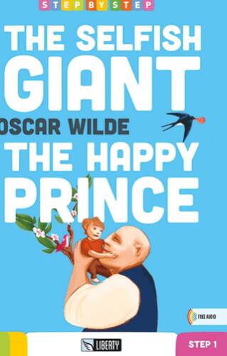 The Selfish Giant & The Happy Prince Step By Step A1.1 - 1