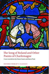 The Song Of Roland and Other Poems Of Charlemagne - Oxford University Press - Classics