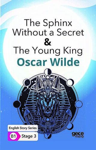 The Sphinx Without a Secret & The Young King - İngilizce Hikayeler B1 Stage 3 - 1