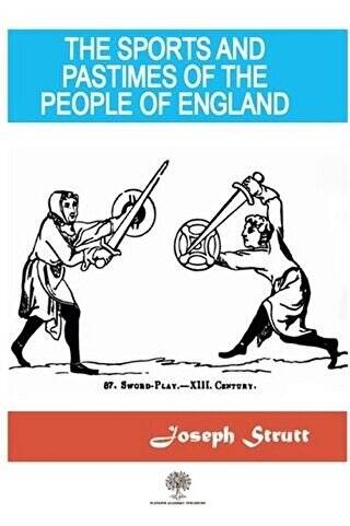 The Sports And Pastimes Of The People Of England - 1