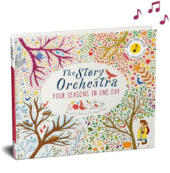 The Story Orchestra: Four Seasons in One Day - FRANCES LINCOLN