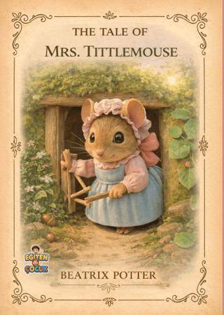 The Tale of Mrs. Tittlemouse - 1