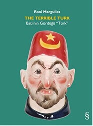 The Terrlble Türk - Batı’nın Gördüğü “Türk” - 1