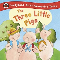 The Three Little Pigs: Ladybird First Favourite Tales - 1