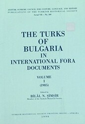 The Turks of Bulgaria in International Fora Documents Volume 1-2 Takım - 1