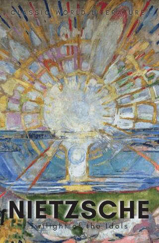 The Twilight Of The Idols With The Antichrist and Ecce Homo - 1