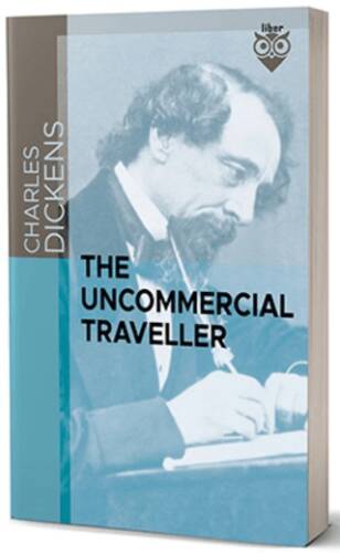 The Uncommercial Traveller - 1