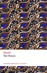 The Waves - Oxford University Press - Classics
