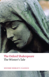 The Winter`s Tale: The Oxford Shakespeare - Oxford University Press - Classics