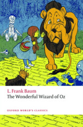 The Wonderful Wizard of Oz - Oxford University Press - Classics
