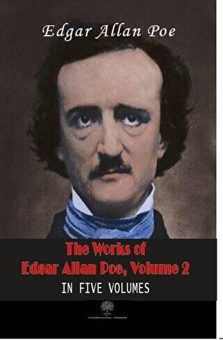The Works Of Edgar Allan Poe, Volume 2 - 1