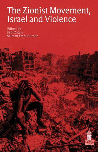 The Zionist Movement, Israel and Violence - 1