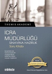 Themis Akademi - İcra Müdürlüğü Sınavına Hazırlık Soru Kitabı - 1