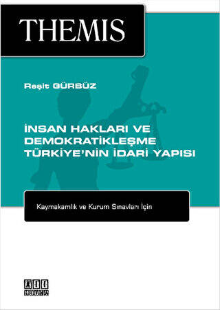 Themis - İnsan Hakları ve Demokratikleşme - Türkiye`nin İdari Yapısı - 1