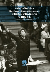 Theodorakis’e Sormak - 1