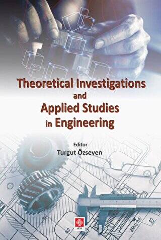 Theoretical Investigations and Applied Studies in Engineering - 1