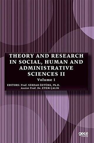Theory and Research in Social, Human and Administrative Sciences 2 Volume 1 - 1