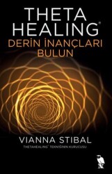 Theta Healing - Derin İnançları Bulun - Nemesis Kitap