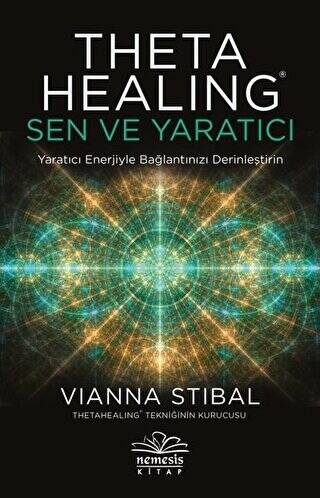 Theta Healing: Sen ve Yaratıcı - 1