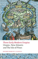 Three Early Modern Utopias - Oxford University Press - Classics