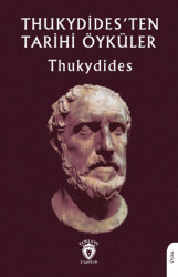 Thukydides`ten Tarihi Öyküler - 1