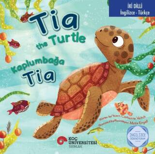 Tia the Turtle - Kaplumbağa Tia - 1