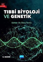 Tıbbi Biyoloji ve Genetik - Nobel Akademik Yayıncılık