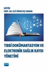 Tıbbi Dokümantasyon ve Elektronik Sağlık Kaydı Yönetimi - 1