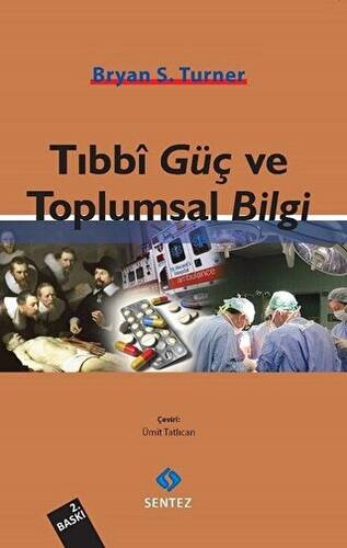 Tıbbi Güç ve Toplumsal Bilgi - 1