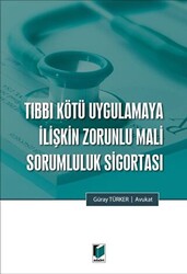 Tıbbi Kötü Uygulamaya İlişkin Zorunlu Mali Sorumluluk Sigortası - 1