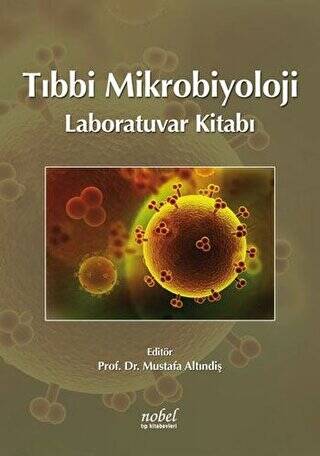 Tıbbi Mikrobiyoloji Laboratuvar Kitabı - 1