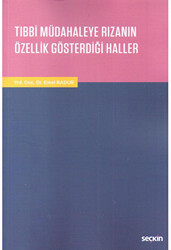 Tıbbi Müdahaleye Rızanın Özellik Gösterdiği Haller - 1