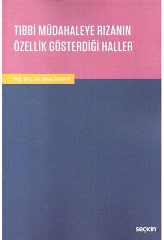 Tıbbi Müdahaleye Rızanın Özellik Gösterdiği Haller - 1