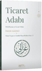 Ticaret Adabı - Helal Kazanç ve Geçim Yolları - Miras Yayınları