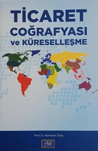 Ticaret Coğrafyası ve Küreselleşme - 1