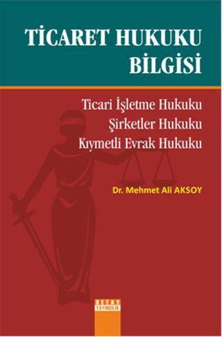 Ticaret Hukuku Bilgisi - 1