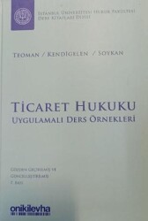 Ticaret Hukuku - Uygulamalı Ders Örnekleri - On İki Levha Yayınları