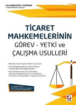 Ticaret Mahkemelerinin Görev – Yetki ve Çalışma Usulleri - 1