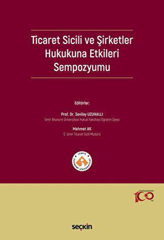 Ticaret Sicili ve Şirketler Hukukuna Etkileri Sempozyumu - 1