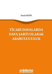 Ticari Davalarda Dava Şartı Olarak Arabuluculuk - 1