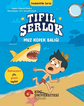 Tıfıl Şerlok – Muz Köpek Balığı - Dedektiflik Serisi - 1