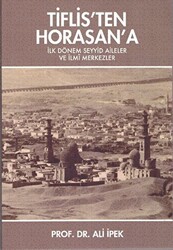 Tiflis’ten Horasan`a - 1