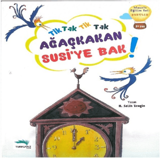 Tik Tak Ağaç Kakan Susi`ye Bak - 1