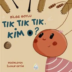 Tık Tık Tık, Kim O? - Mahlas Çocuk Yayınları