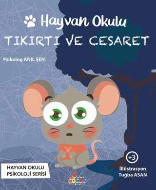 Tıkırtı ve Cesaret - Hayvan Okulu Serisi - 1