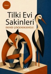 Tilki Evi Sakinleri - Potkal Kitap Yayınları