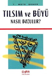 Tılsım ve Büyü Nasıl Bozulur? - 1